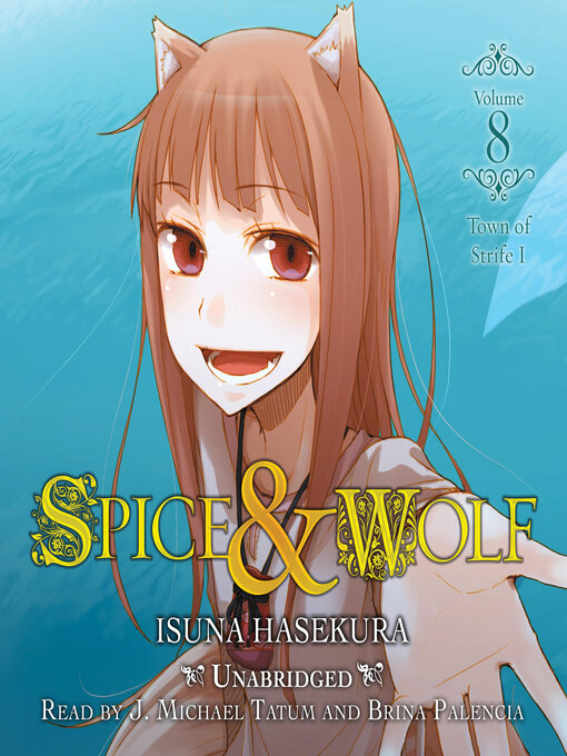 Title details for Spice and Wolf, Volume 8 by Isuna Hasekura - Available